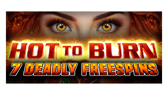 Hot-to-Burn-7-Deadly-Free-Spins_339x180.png